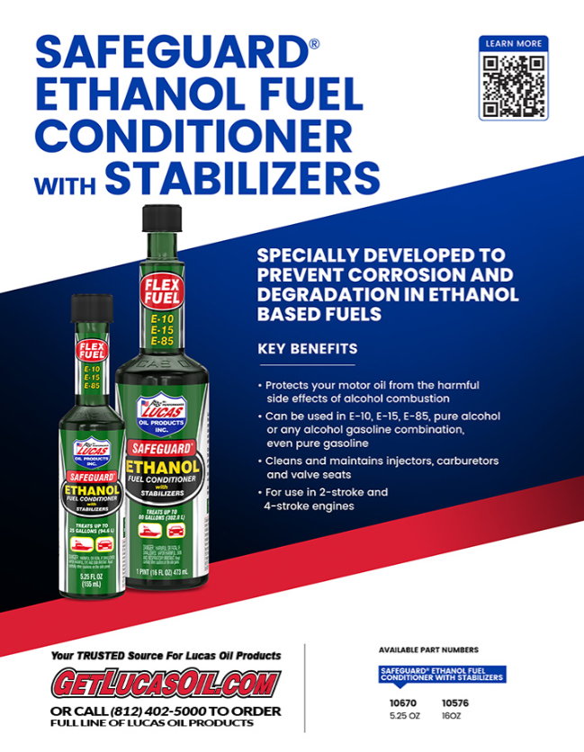 Image of Lucas Safeguard Ethanol Fuel Conditioner bottles in two sizes with text highlighting its use to prevent corrosion and degradation in ethanol-based fuels, protect motor oil, and clean injectors and valves.