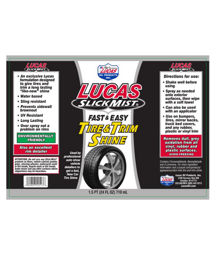 Lucas Slick Mist Tire and Trim Shine 24oz. 10513 bottle label featuring product benefits like water-based, UV resistant, long-lasting shine, environmentally friendly formula, and application instructions for tires and trim.